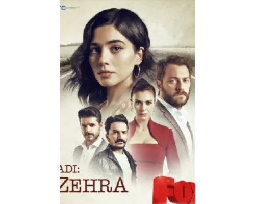 Её имя Зехра сериал смотреть Её имя Зехра сериал смотреть