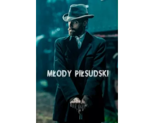 Молодой Пилсудский сериал смотреть Молодой Пилсудский сериал смотреть