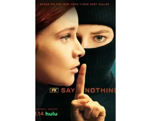 Ничего не говори  сериал смотреть