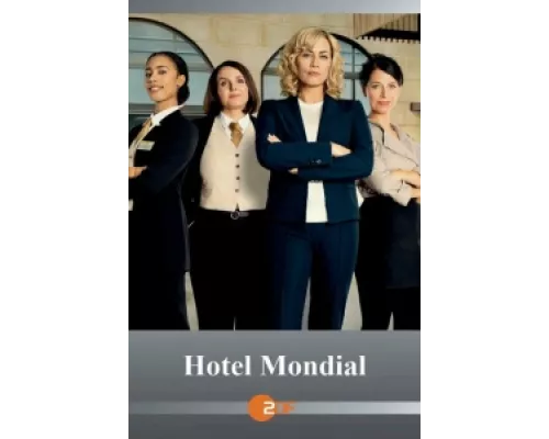 Отель «Мондиаль» сериал смотреть Отель «Мондиаль» сериал смотреть