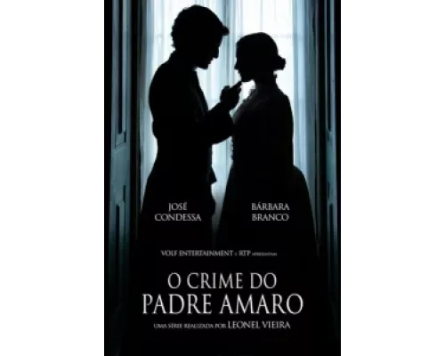 Преступление Падре Амаро сериал смотреть Преступление Падре Амаро сериал смотреть