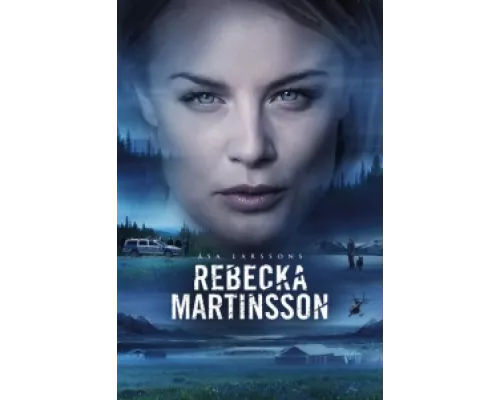 Ребекка Мартинссон  сериал смотреть