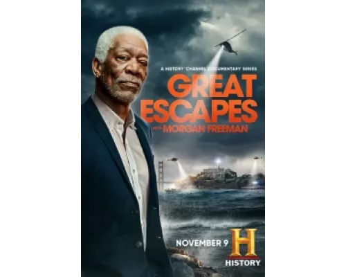 Великие побеги с Морганом Фрименом  сериал смотреть