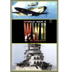 Вторая мировая война в цвете ( 2009)